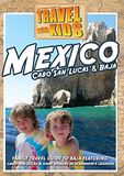 Sonic Rendezvous Travel With Kids - Mexico: Baja & Cabo (DVD)