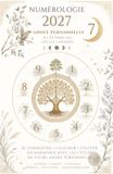 Numérologie 2027 – Votre Année Personnelle 7: Votre guide spirituel et énergétique pour vivre votre Année Personnelle au rythme des cycles lunaires et de la sagesse des arbres sacrés celtiques.