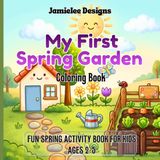 My First Spring Garden Coloring Book