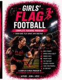 Girls' Libri GmbH The Ultimate Sports Performance Training- Girls' Flag Football Complete Training Program