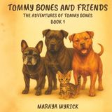 Tommy Bones and Friends: The Adventures of Tommy Bones