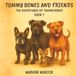 Tommy Bones and Friends: The Adventures of Tommy Bones