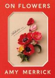 On Artisan Books On Flowers: Lessons from an Accidental Florist Hardcover