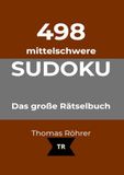 498er Sudoku 498er Sudoku mittelschwer, DIN A5: Ausgabe 1: 2