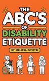The Blue Entity The ABC's of Disability Etiquette