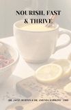 NOURISH, FAST & THRIVE