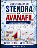 UNDERSTANDING Independently Published Understanding Stendra and Avanafil Paperback