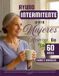 Ayuno Independently Published Ayuno intermitente para mujeres mayores de 60 años
