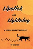 Lipstick Smutty Sapphic Collection- Lipstick and Lightning