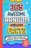 365 AWESOME RANDOM USELESS FACTS