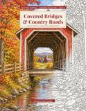 Covered Bridges and Country Roads: Rural America Large Print Coloring Book
