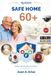 Safe Home 60+ System: Safety and Prevention for Seniors