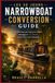 LES 30 JOURS NARROWBOAT CONVERSION GUIDE
