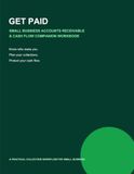 GET PAID: Small Business Accounts Receivable & Cash Flow Companion Workbook