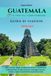 GUATEMALA GUIDA DI VIAGGIO 2026-2027
