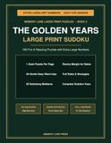 The Golden Years: Large Print Sudoku for Seniors