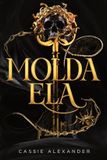 Molda A Trilogia Da Metamorfose- Molda Ela