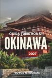 GUIDA TURISTICA DI OKINAWA 2027