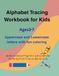 Alphabet Tracing Workbook for Kids Ages 3-7:Learn to Write Letters A-Z with Coloring Pages And fun Activities