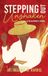 Stepping Out with Purpose, LLC Stepping Out Unshaken