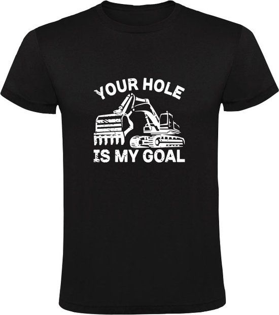 Your hole is my goal Heren T-shirt - Zwart - 2XL