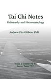 Tai Chi Notes: Philosophy and Phenomenology
