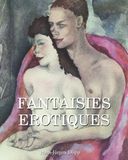 Fantaisies Erotiques: Désir, imagination et sensuel dans l'art visuel