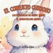 El Libri GmbH El conejito curioso: Las preguntas de Benny sobre el maravilloso mundo