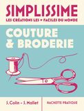 Simplissime - Couture et broderie: Nouvelle édition