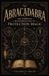 Abracadabra The Complete Beginners Guide to Protection Magic Paperback