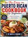 The Easy Puerto Rican Cookbook