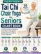 Tai Chi Chair Yoga for Seniors Chart Book