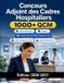 Concours Libri GmbH Concours Adjoint des Cadres Hospitaliers: Hôpital Catégorie B : QCM, gestion administrative, RH, finances hospitalières, cas pratiques et oral