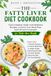 The Fatty Liver Diet Cookbook