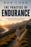 The Practice of Endurance