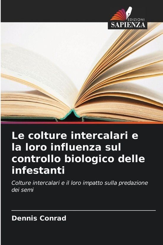 Le Edizioni Sapienza Le colture intercalari e la loro influenza sul controllo biologico delle infestanti