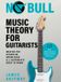 No Headstock Books Music Theory for Guitarists - No Bull Music Theory for Guitarists