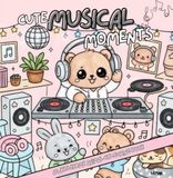 Cute Musical Moments: A Wholesome Animal Coloring Book