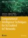 Computational Springer Nature Advances in Science, Technology & Innovation: Computational Intelligence Techniques for 5G Enabled IoT Networks