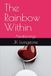 The Rainbow Within: Awakenings