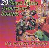 20 Onyx Classics 20 Sweet Latin American Sounds