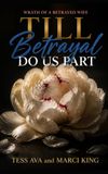 Till Icecat Till Betrayal Do Us Part