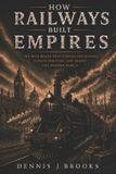 How Libri GmbH How Railways Built Empires