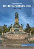 Das Olms Presse Das Niederwalddenkmal: 1871-1883. Geschichte des bedeutendsten Kunst- und Bauwerks des \"Reichsgründungsjahrzehnts\". Bildband