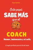 Este papá sabe más que el coach: Humor, baloncesto y el sofá. El regalo perfecto para el Día del Padre