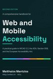 Web and Mobile Accessibility: A Comprehensive Guide to WCAG 2.2, the ADA, and the European Accessibility Act