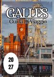 Galles Guida di viaggio 2027
