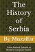 The History of Serbia: From Ancient Balkans to Modern European Nation