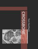 CROSSBONE Independently Published Crossbone Paperback