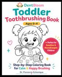 Brushing Teeth Coloring Book for Toddlers (Ages 0–4): Dental Hygiene Routine for Calm & Happy Brushing